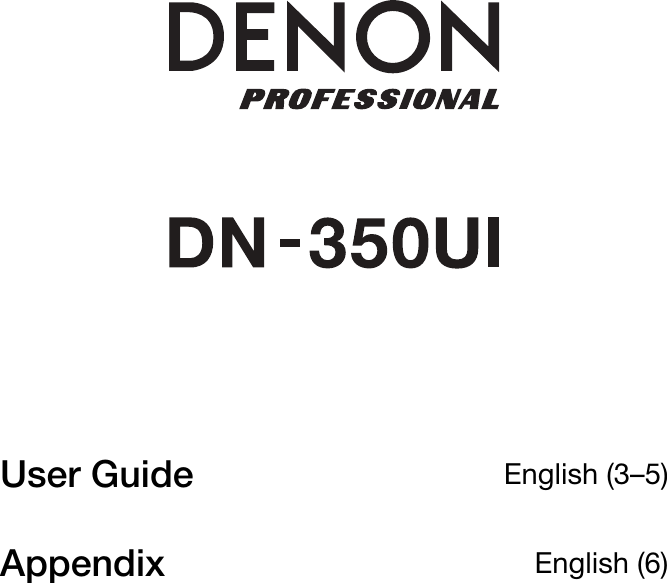                   User Guide  English (3–5) Appendix  English (6)     