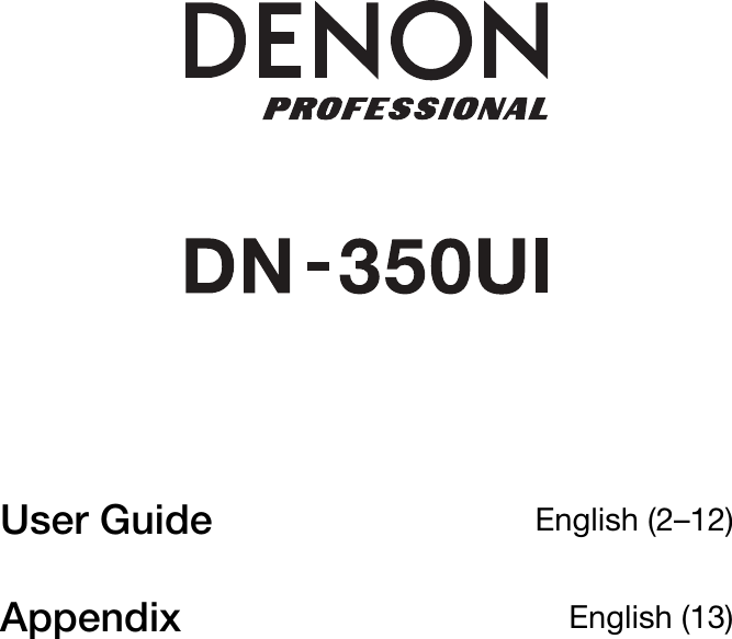                   User Guide  English (2–12) Appendix  English (13)     