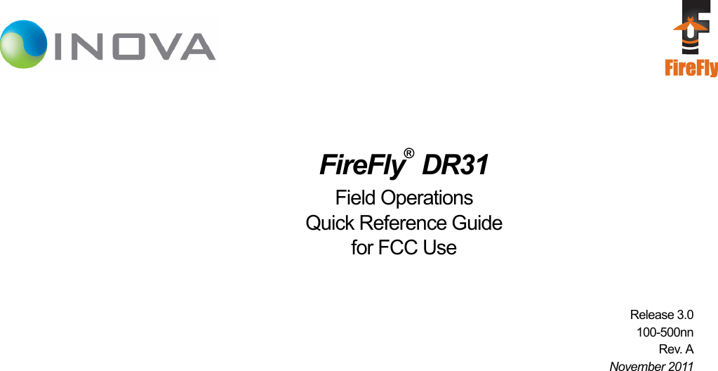 FireFly® DR31Field OperationsQuick Reference Guide for FCC UseRelease 3.0100-500nnRev. ANovember 2011