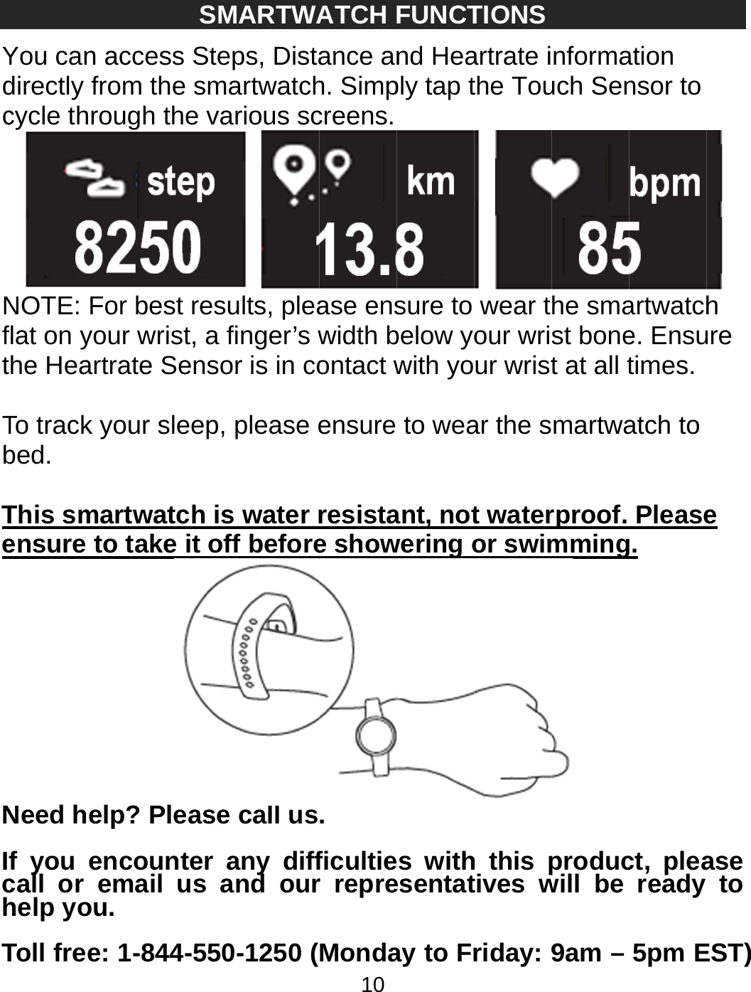  YdcNft Tb TeN Ifch TYou candirectly cycle thNOTE: flat on yhe HeaTo trackbed. This smensure Need hf you call or help yoToll fren accesfrom thhrough tFor besyour wrartrate Sk your smartwato takeelp? Pencouemail ou. e: 1-84SMAss Stephe smathe varst resurist, a finSensorsleep, patch is e it off Please cnter aus an44-550-ARTWAps, Distartwatchrious sclts, pleanger’s wr is in coplease ewater rbeforecall usny diffnd our-1250 (10ATCH ance anh. Simpcreens.ase enswidth bontact wensure resistae show. ficultier repreMondaFUNCTnd Heaply tap tsure to below yowith yoto weaant, notwering oes withesentatay to FrTIONSartrate ithe Touwear tour wriur wristar the st wateror swimh this ptives wriday: 9nformauch Senhe smast bonet at all tmartwarproof. mming producwill be 9am – ation nsor to artwatche. Ensutimes.atch to Pleaseg. ct, pleaready5pm E h ure e ase  to EST) 