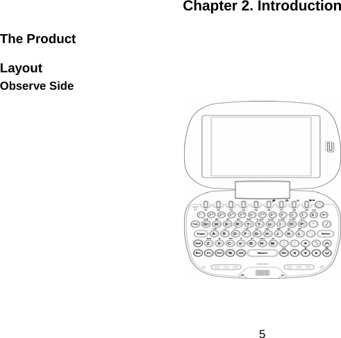  5Chapter 2. Introduction The Product Layout Observe Side              