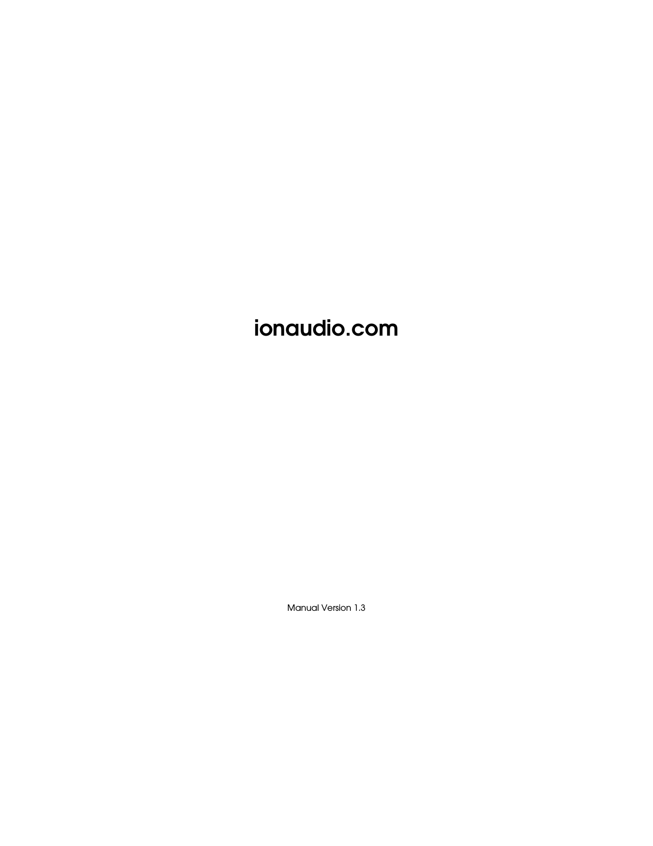                               ionaudio.com                           Manual Version 1.3 