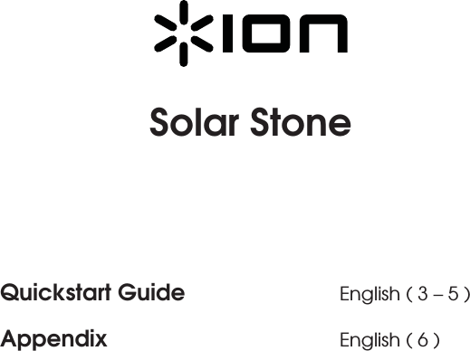        Solar Stone      Quickstart Guide      English ( 3 – 5 ) Appendix    English ( 6 )   