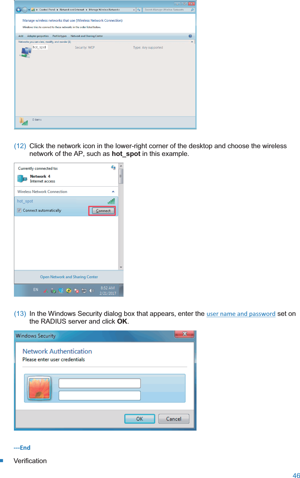  46   (12)  Click the network icon in the lower-right corner of the desktop and choose the wireless network of the AP, such as hot_spot in this example.  (13)  In the Windows Security dialog box that appears, enter the user name and password set on the RADIUS server and click OK.  ---End  Verification 