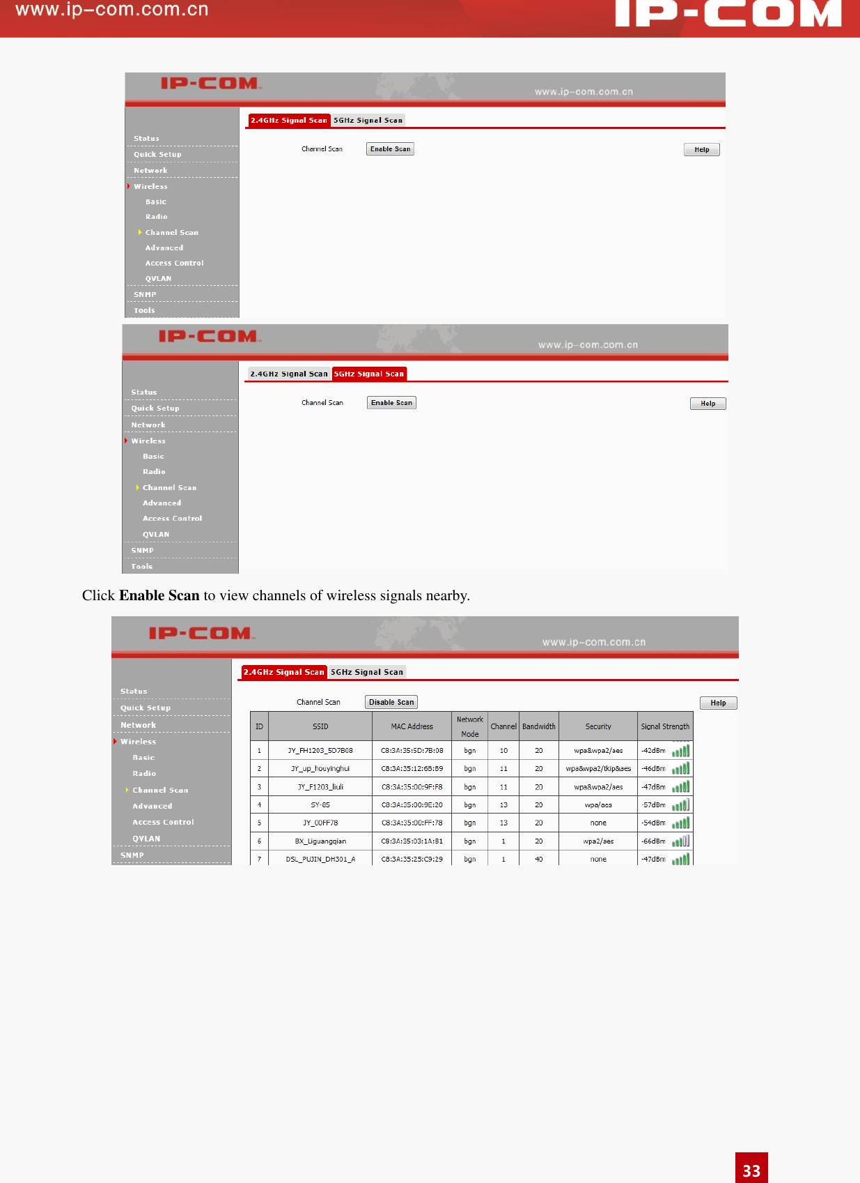   33   Click Enable Scan to view channels of wireless signals nearby.    