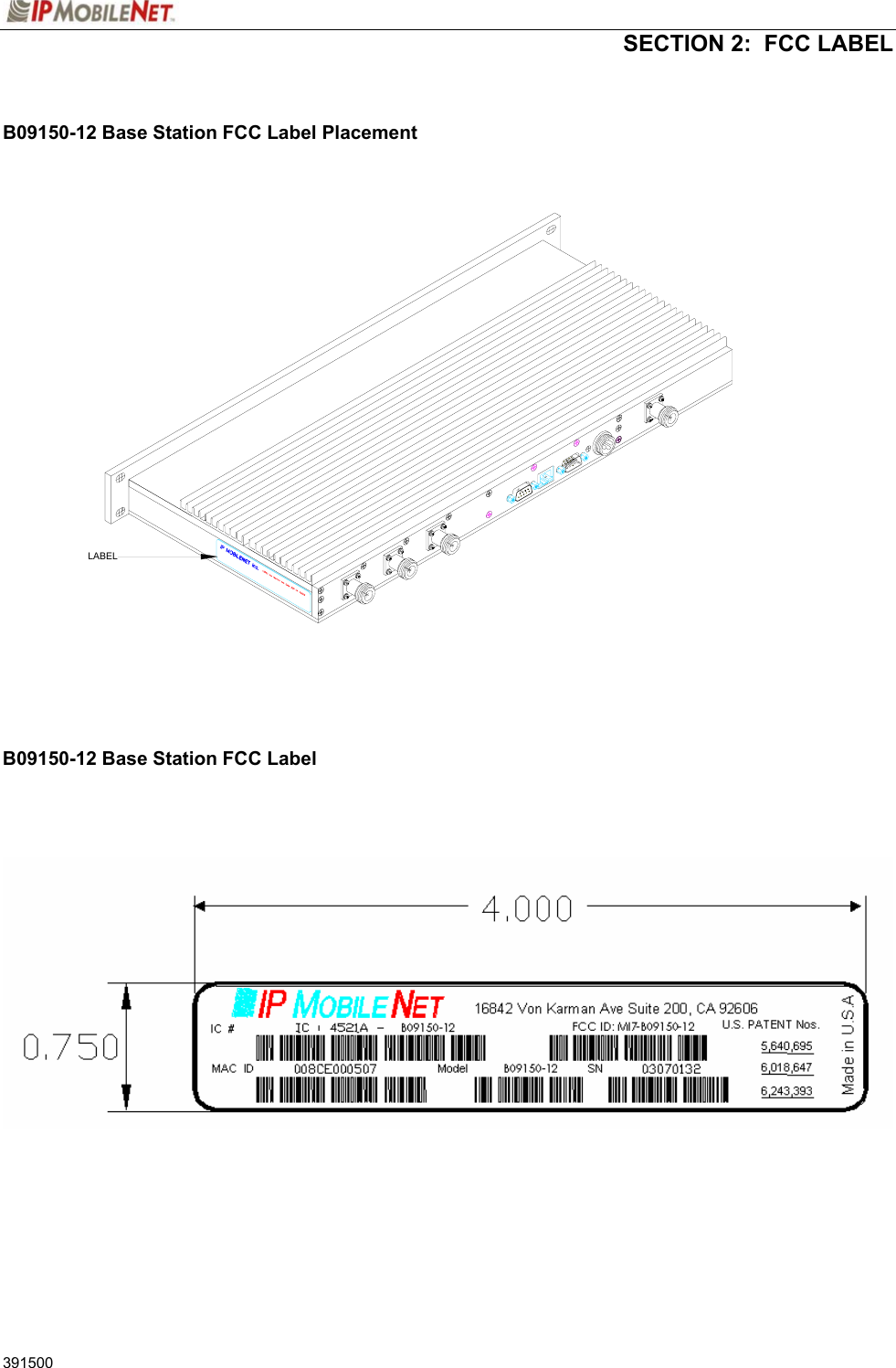  SECTION 2:  FCC LABEL   391500  B09150-12 Base Station FCC Label Placement  LABEL    B09150-12 Base Station FCC Label        