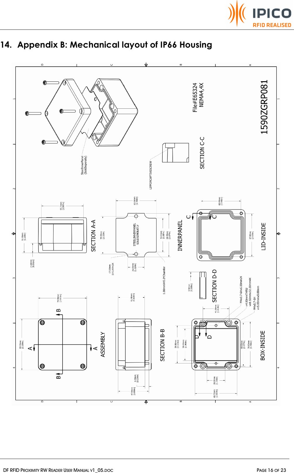   DF RFID PROXIMITY RW READER USER MANUAL V1_05.DOC  PAGE 16 OF 23  14. Appendix B: Mechanical layout of IP66 Housing       