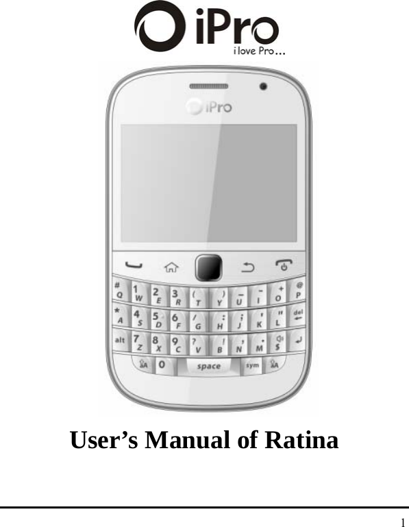   1   User’s Manual of Ratina  
