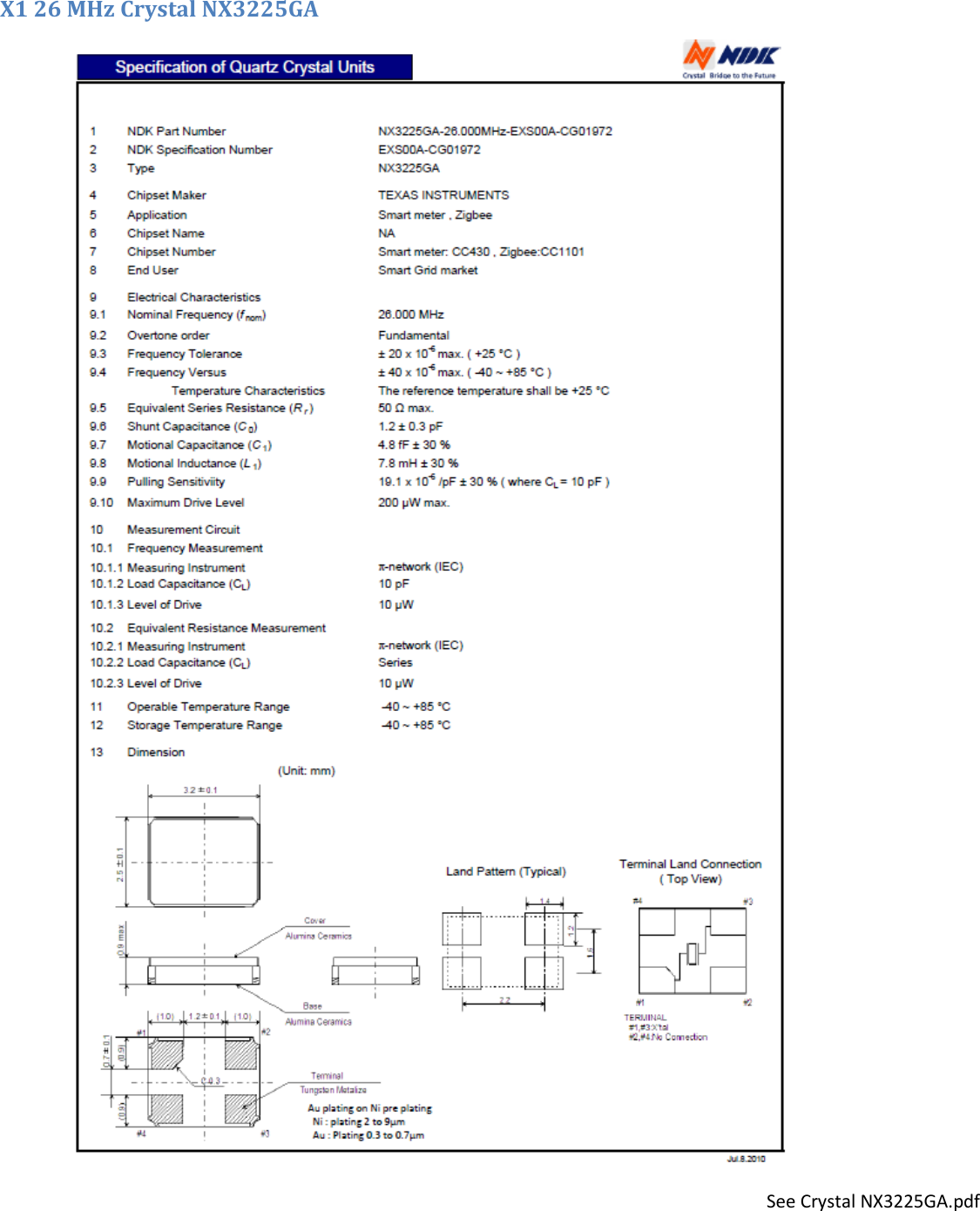  X1 26 MHz Crystal NX3225GA  See Crystal NX3225GA.pdf  