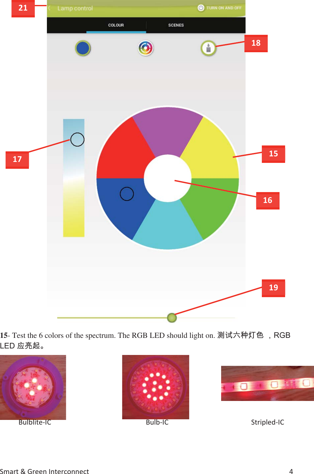  # 15- Test the 6 colors of the spectrum. The RGB LED should light on. RraTm ;t            