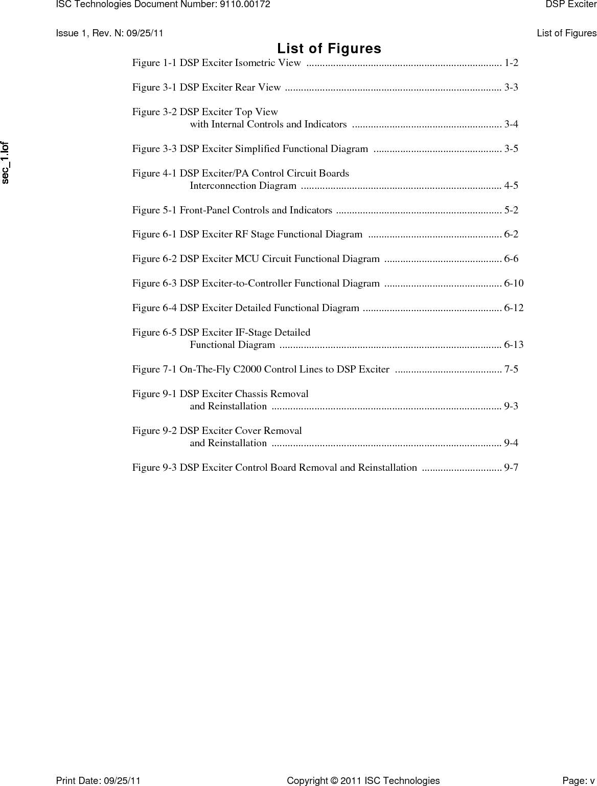   Figure 9-4 DSP Exciter External Interface I/O Board Removal and Reinstallation  ....................................................................... 9-10  Figure 9-5 DSP Exciter Interface Board Removal and Reinstallation  ............................ 9-11 