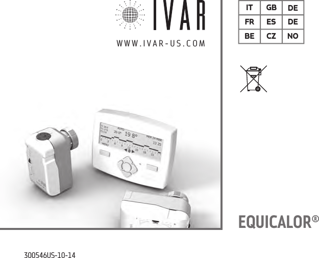 300546US-10-14WWW.IVAR-US.COMEQUICALOR&reg;IT GB DEFR ES DEBE CZ NO