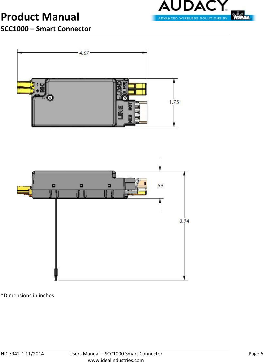 Product Manual SCC1000 – Smart Connector  ND 7942-1 11/2014  Users Manual – SCC1000 Smart Connector    Page 6  www.idealindustries.com   *Dimensions in inches  