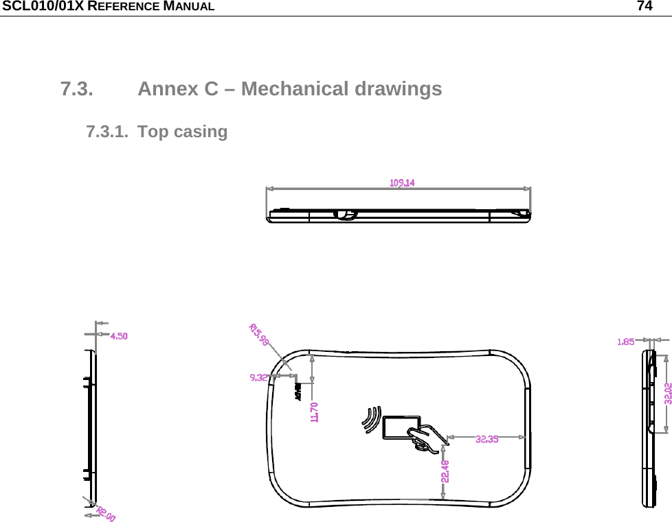 SCL010/01X REFERENCE MANUAL   74 7.3.  Annex C – Mechanical drawings 7.3.1. Top casing   