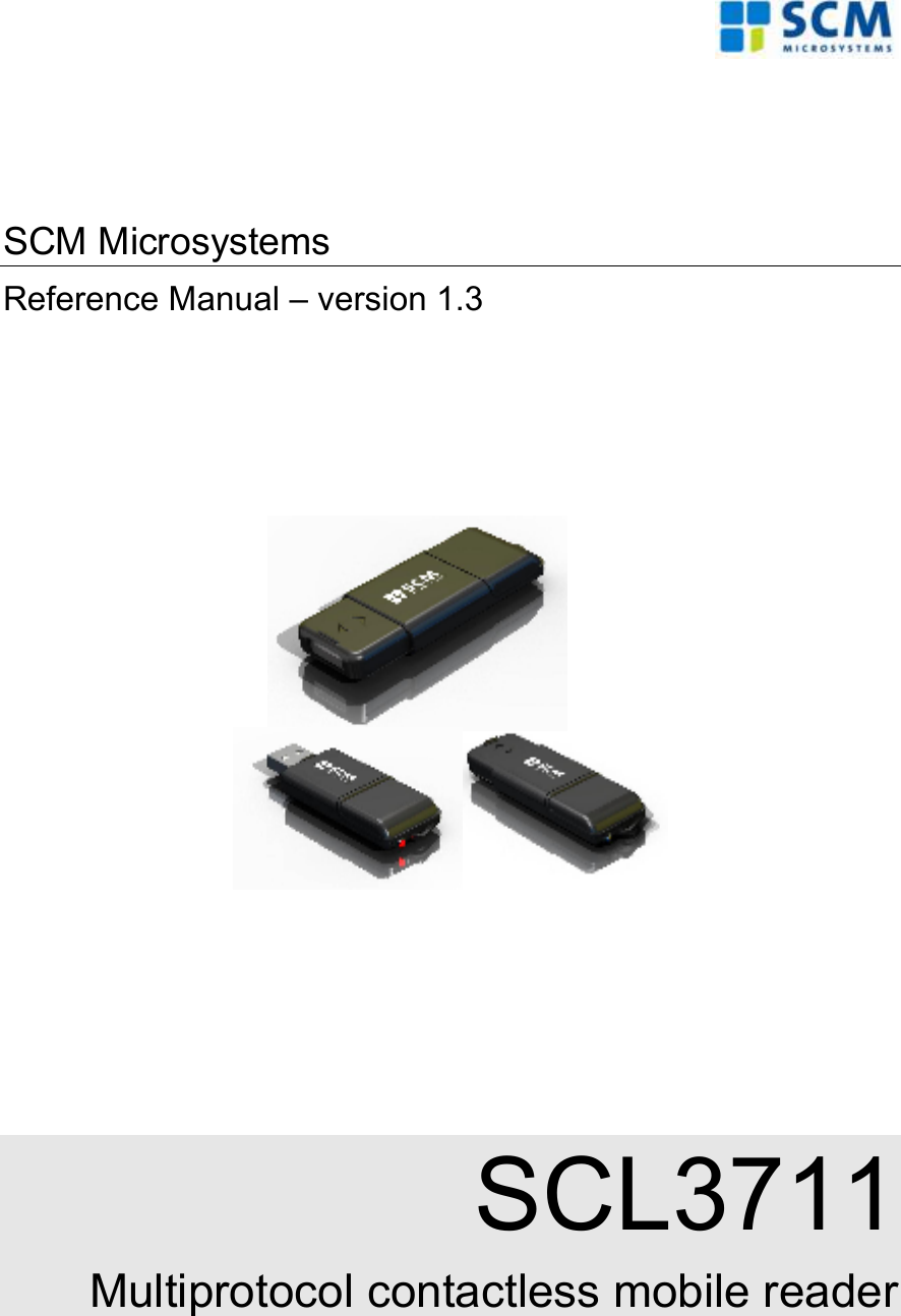        SCM Microsystems Reference Manual – version 1.3       SCL3711 Multiprotocol contactless mobile reader 