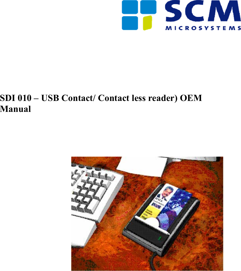            SDI 010 – USB Contact/ Contact less reader) OEM Manual      