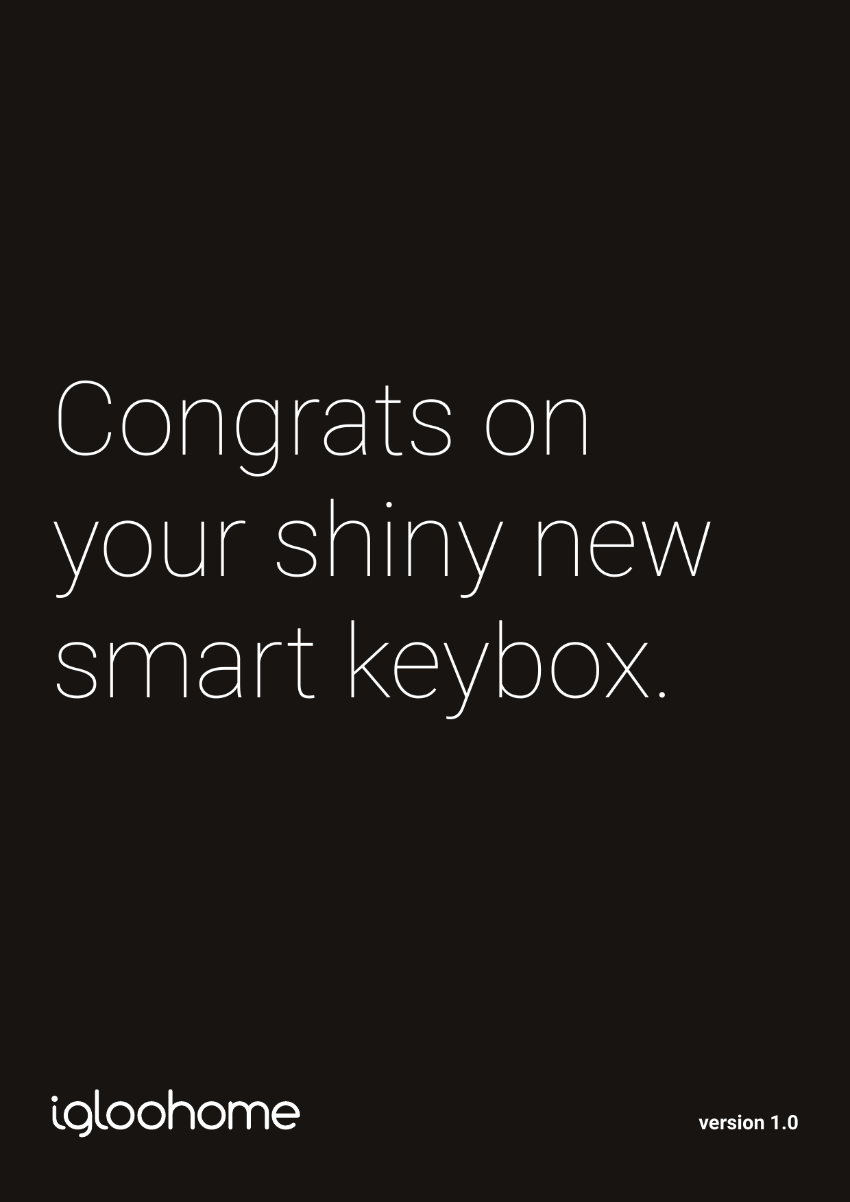 Congrats onyour shiny newsmart keybox. version 1.0