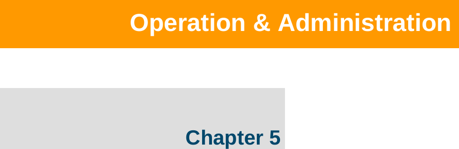    Operation &amp; Administration Chapter 5 