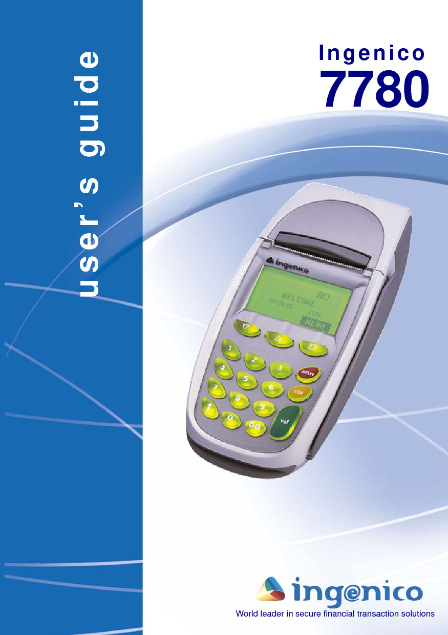   INGENICO is not responsible for any use of this device, which would be non consistent with the present document. NON CONTRACTUAL DOCUMENT  INGENICO owns exclusive rights on this document. All diffusion, all copies, all entire or partial production by any process, as long as it is made without the authorization of INGENICO, the promoter, will be considered as illicit, and will form an infringement, penalized by the clauses L.335-2 and following, of the « Code de la propriété intellectuelle ». INGENICO keeps the right without notice to modify the characteristics and the functions of this device. 