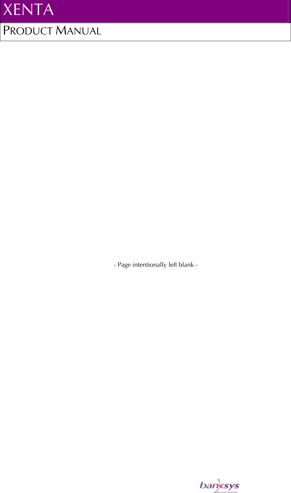 XENTA PRODUCT MANUAL                        - Page intentionally left blank -