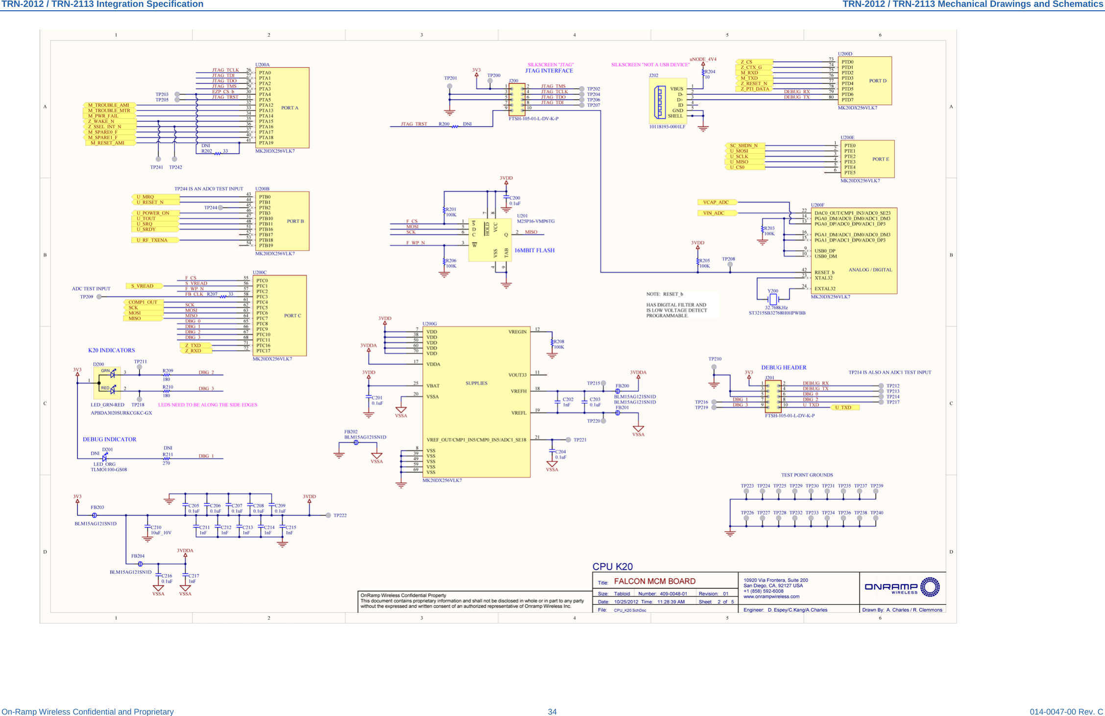 TRN-2012 / TRN-2113 Integration Specification TRN-2012 / TRN-2113 Mechanical Drawings and Schematics On-Ramp Wireless Confidential and Proprietary 34 014-0047-00 Rev. C    