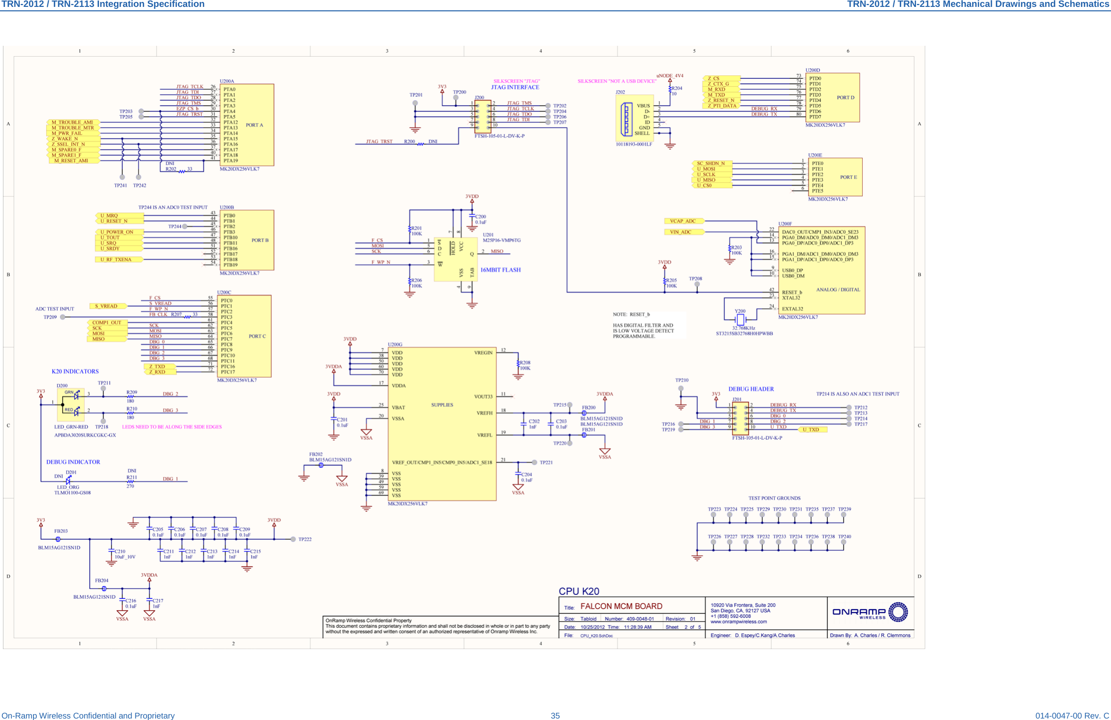 TRN-2012 / TRN-2113 Integration Specification TRN-2012 / TRN-2113 Mechanical Drawings and Schematics On-Ramp Wireless Confidential and Proprietary 35 014-0047-00 Rev. C    