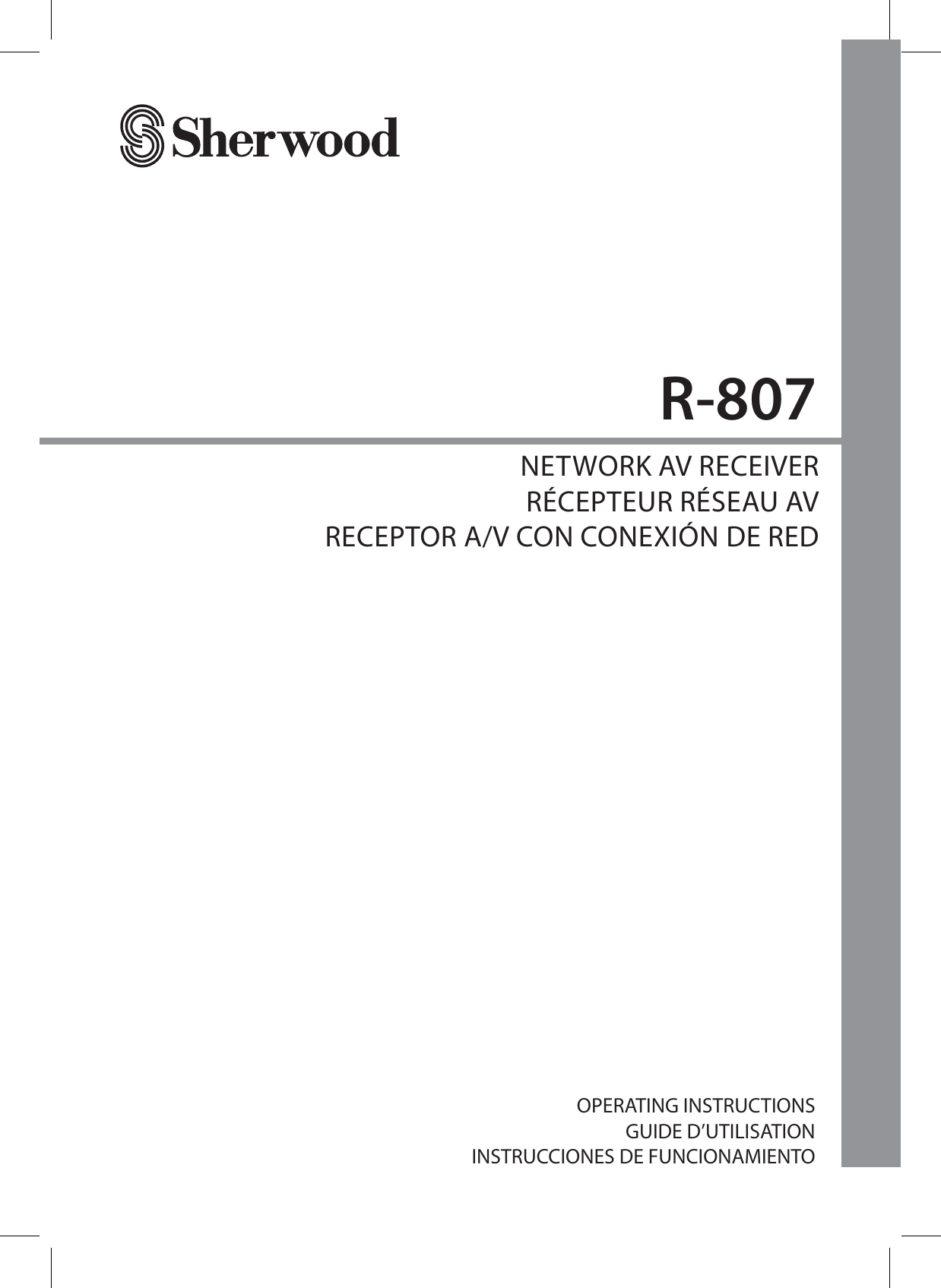R-807NETWORK AV RECEIVERRÉCEPTEUR RÉSEAU AVRECEPTOR A/V CON CONEXIÓN DE REDOPERATING INSTRUCTIONSGUIDE D’UTILISATIONINSTRUCCIONES DE FUNCIONAMIENTO