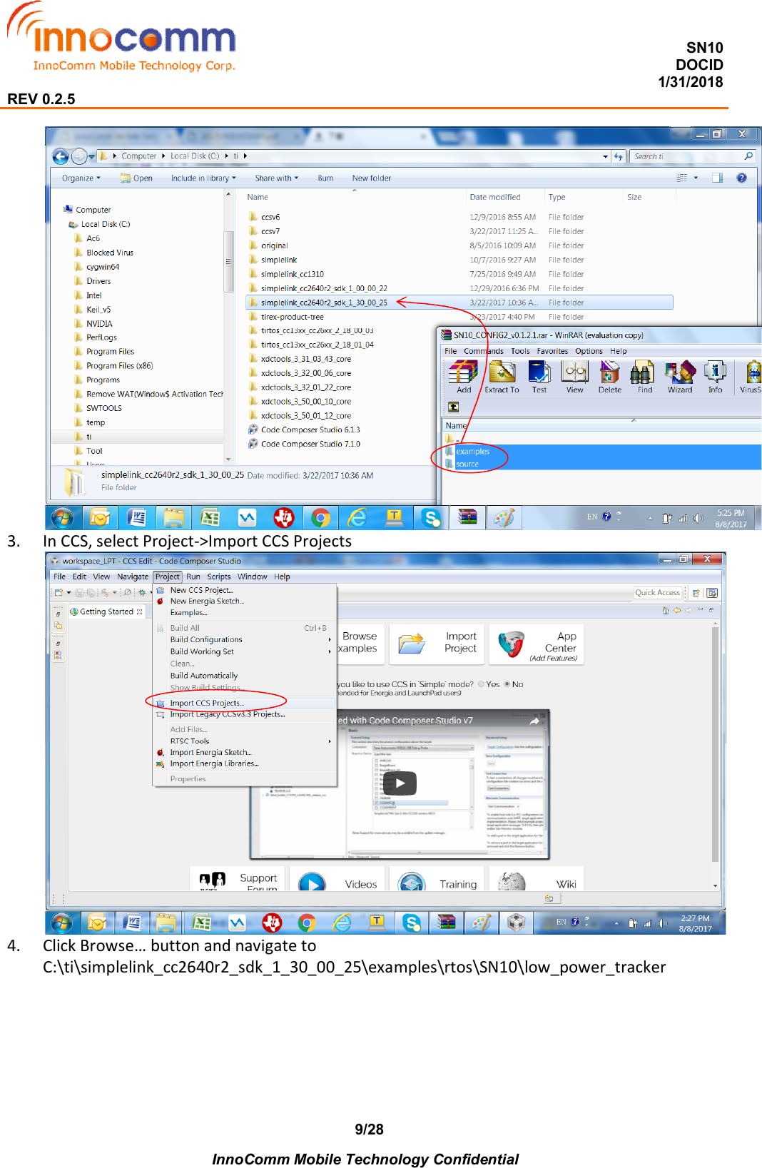  SN10 DOCID                                                                                                                                         1/31/2018 REV 0.2.5    InnoComm Mobile Technology Confidential 9/28 3. In CCS, select Project-&gt;Import CCS Projects  4. Click Browse… button and navigate to C:\ti\simplelink_cc2640r2_sdk_1_30_00_25\examples\rtos\SN10\low_power_tracker 