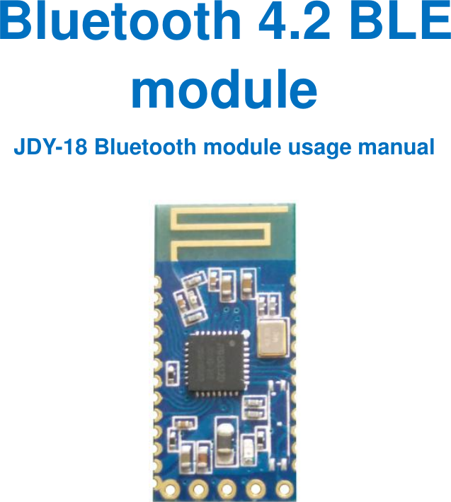 Bluetooth 4.2 BLE module JDY-18 Bluetooth module usage manual                  