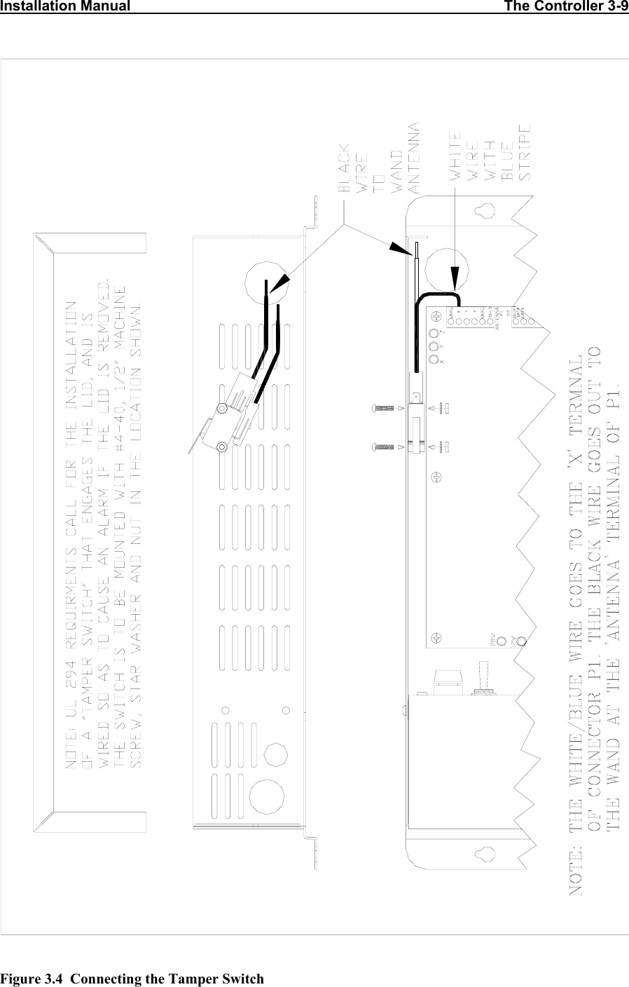 Installation Manual                                                                                            The Controller 3-9                                                                  Figure 3.4  Connecting the Tamper Switch