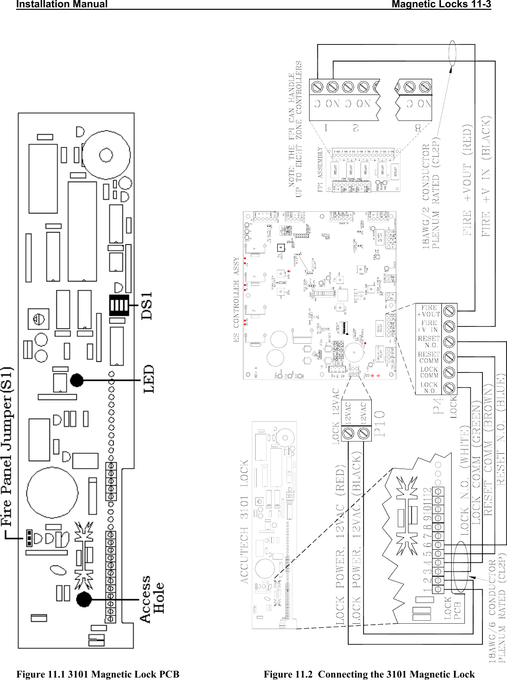 Installation Manual                                                                                                    Magnetic Locks 11-3                                                                                Figure 11.1 3101 Magnetic Lock PCB                              Figure 11.2  Connecting the 3101 Magnetic Lock 