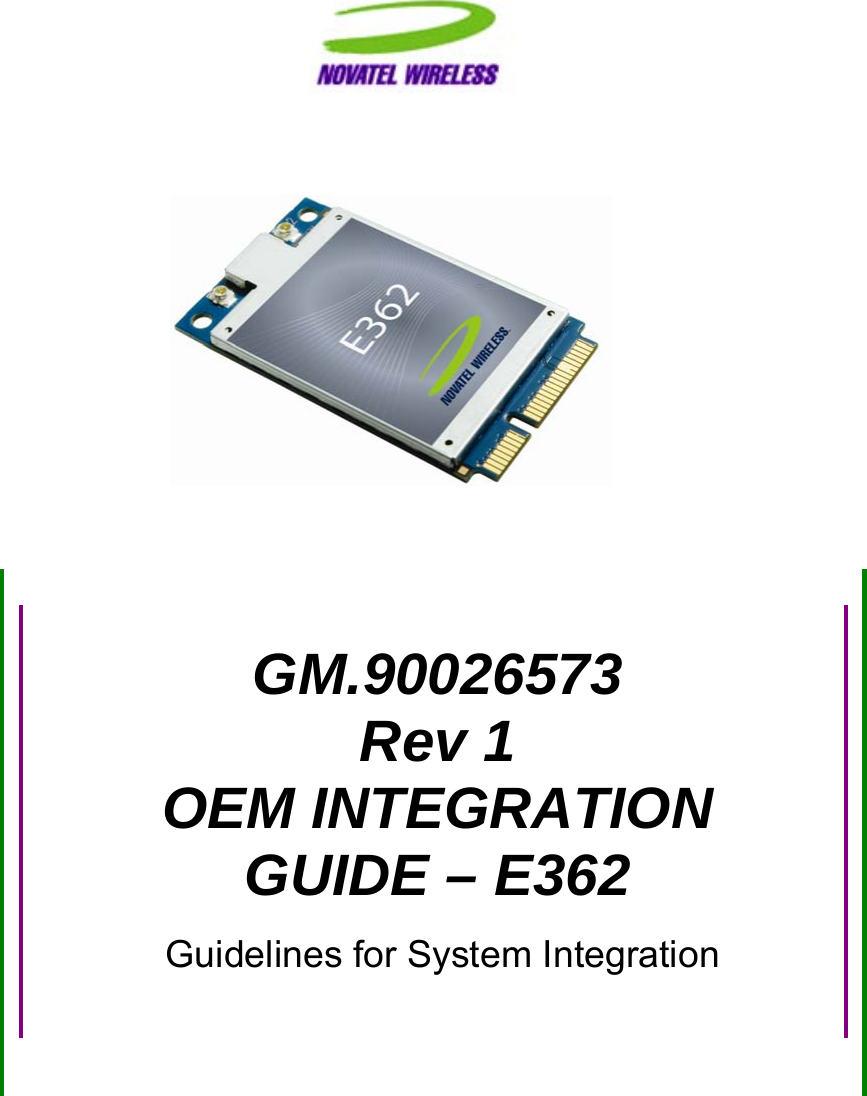                                                                                                                                                                                GM.90026573  Rev 1  OEM INTEGRATION GUIDE – E362   Guidelines for System Integration 