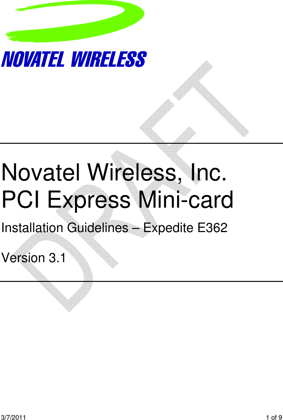  3/7/2011    1 of 9                 Novatel Wireless, Inc. PCI Express Mini-card  Installation Guidelines – Expedite E362  Version 3.1     