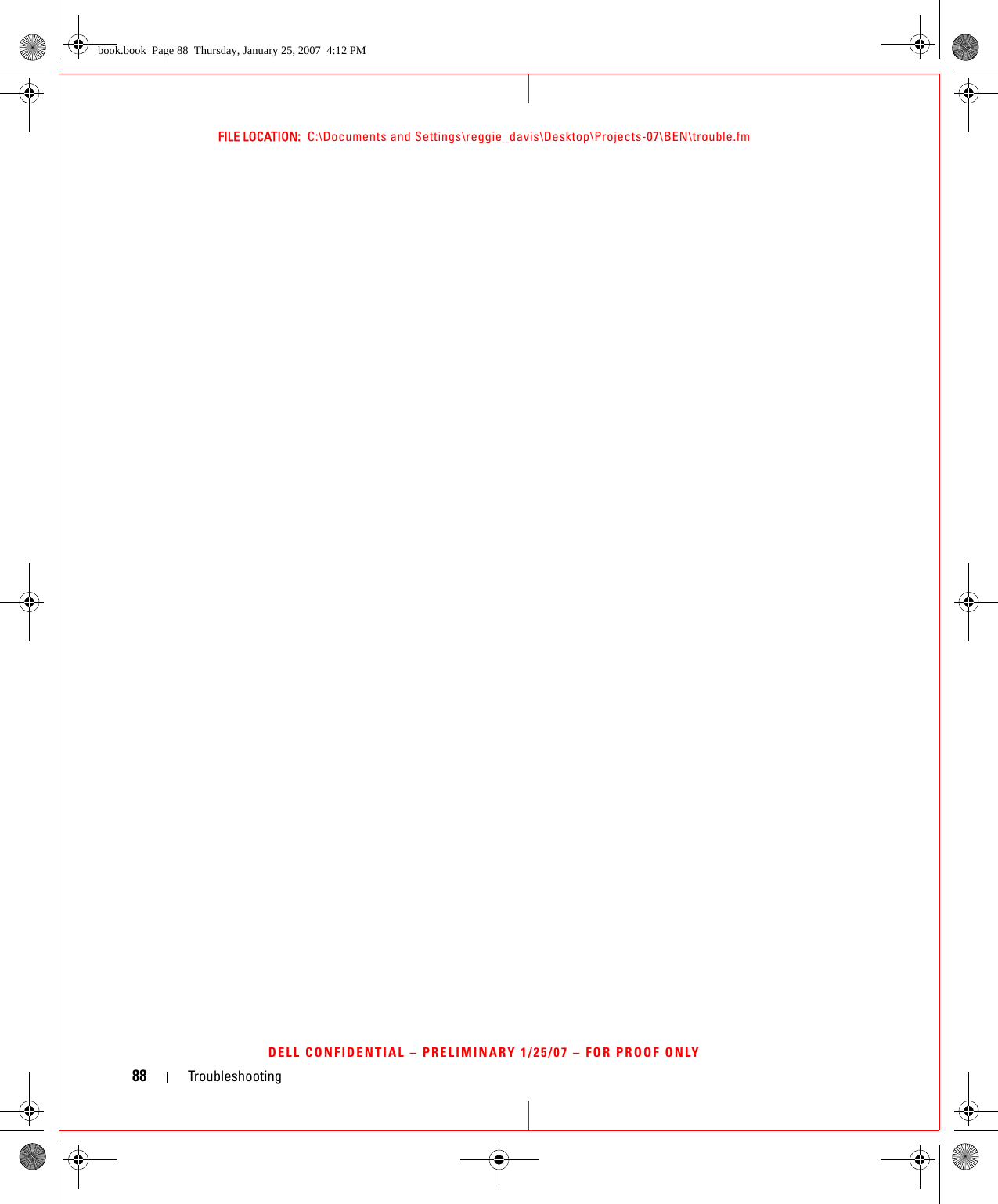 88 TroubleshootingFILE LOCATION:  C:\Documents and Settings\reggie_davis\Desktop\Projects-07\BEN\trouble.fmDELL CONFIDENTIAL – PRELIMINARY 1/25/07 – FOR PROOF ONLYbook.book  Page 88  Thursday, January 25, 2007  4:12 PM