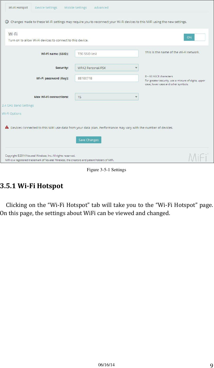 06/16/14 9  Figure 3-5-1 Settings 3.5.1 Wi-Fi Hotspot Clicking on the “Wi-Fi Hotspot” tab will take you to the “Wi-Fi Hotspot” page. On this page, the settings about WiFi can be viewed and changed. 
