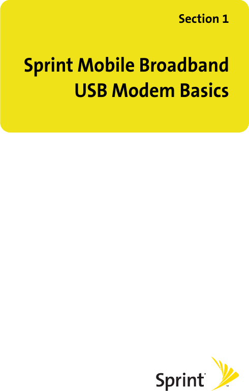 Section 1Sprint Mobile BroadbandUSB Modem Basics