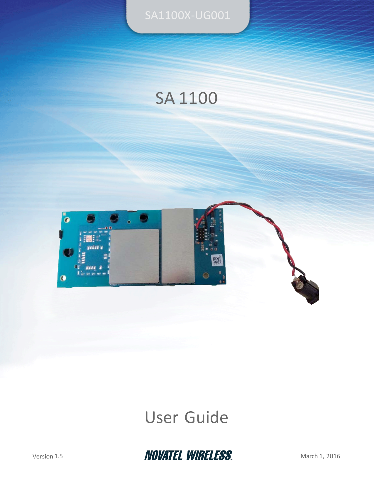 SA1100X-UG001         SA 1100              User Guide  Version 1.5  March 1, 2016 