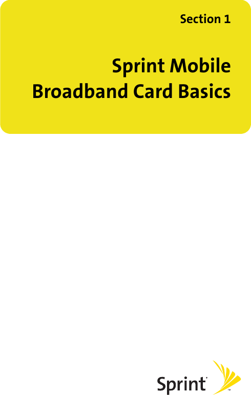 Section 1Sprint MobileBroadband Card Basics