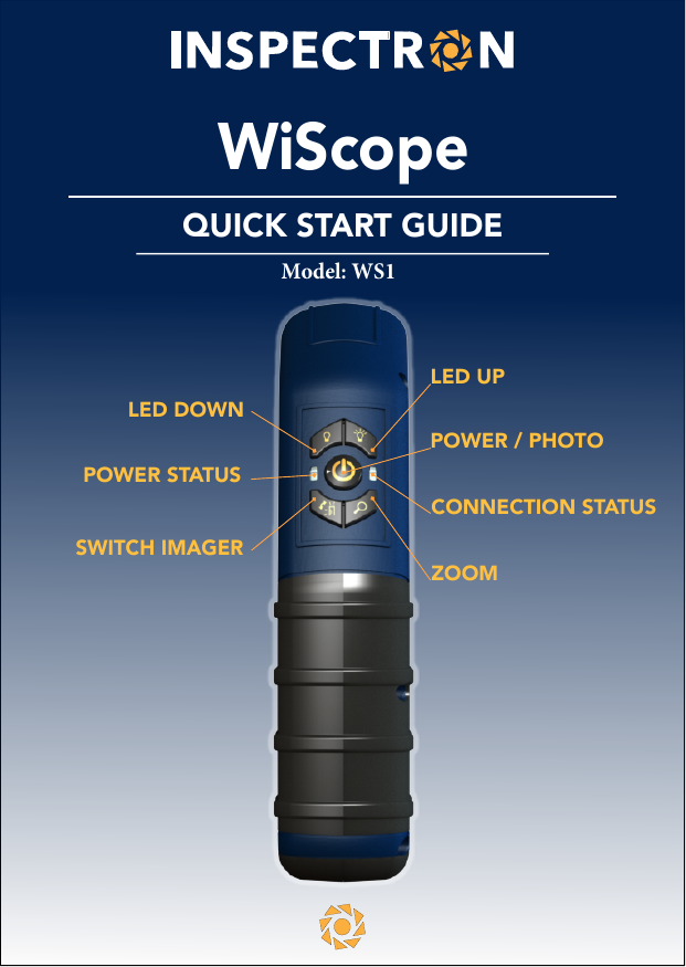 LED DOWNSWITCH IMAGERLED UPZOOMPOWER / PHOTOCONNECTION STATUSPOWER STATUSWiScopeQUICK START GUIDEModel: WS1
