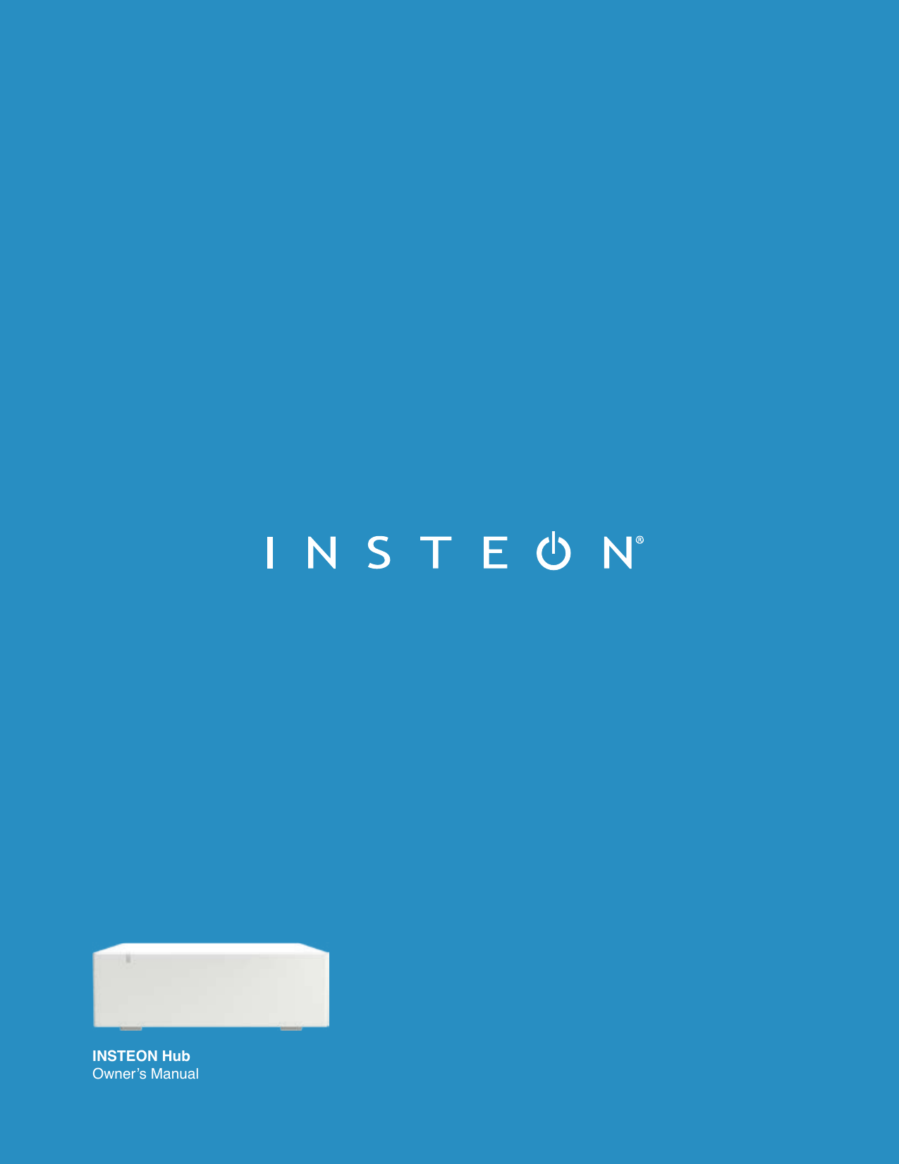 INSTEON HubOwner’s ManualINSTEON HubOwner’s Manual