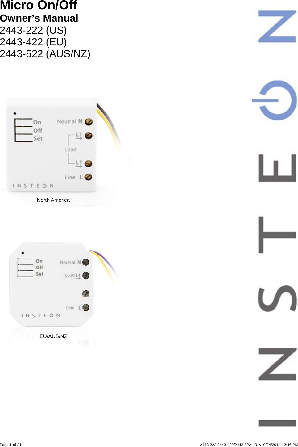 Page 1 of 21            2443-222/2443-422/2443-522 - Rev: 9/24/2014 12:46 PM  Micro On/Off Owner’s Manual  2443-222 (US)  2443-422 (EU) 2443-522 (AUS/NZ)                          North America EU/AUS/NZ 
