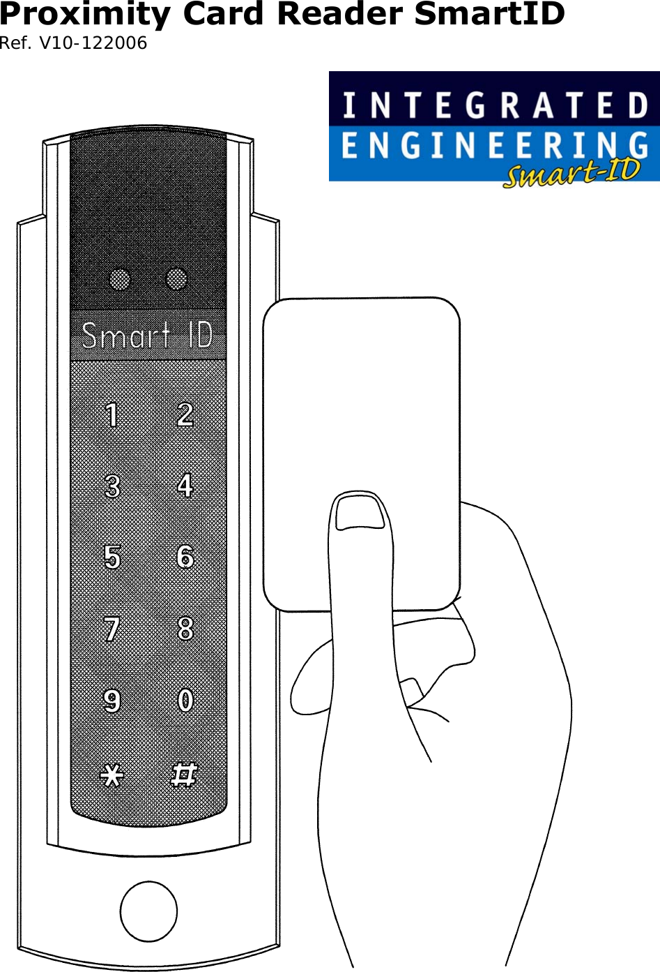 Proximity Card Reader SmartID  Ref. V10-122006      