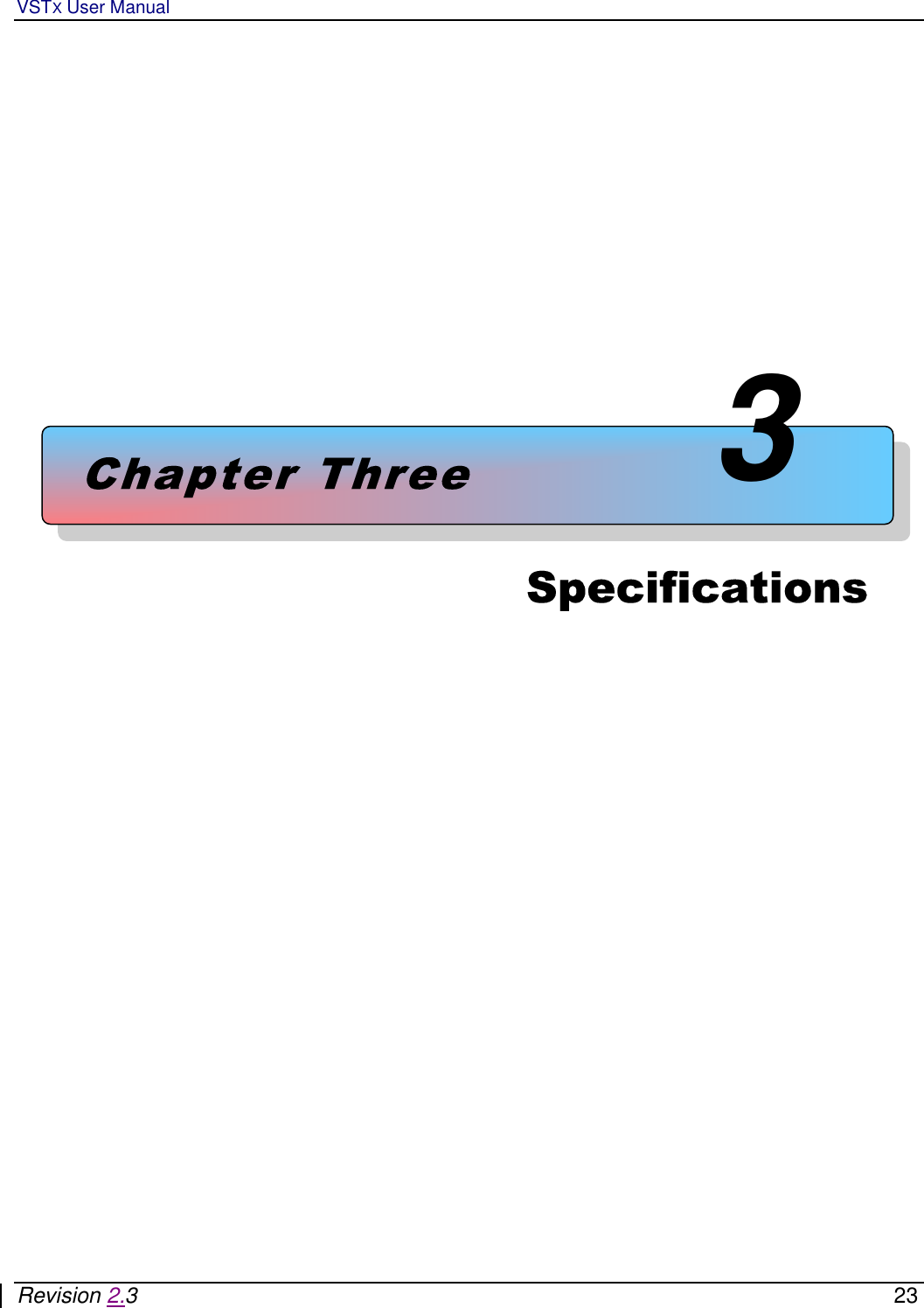 VSTX User Manual   Revision 2.3    23            Chapter Three3Specifications     