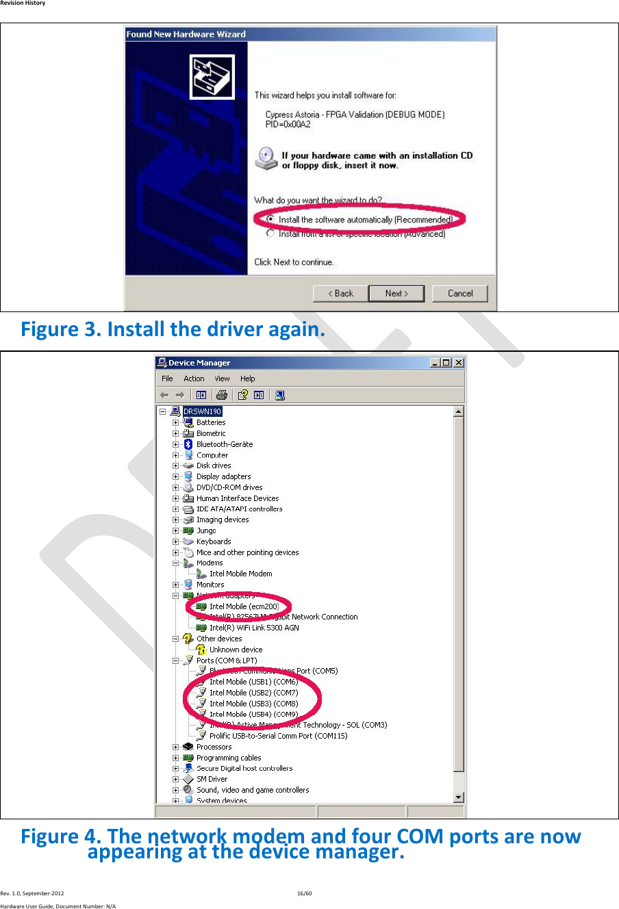 RevisionHistoryRev.1.0,September‐201216/60HardwareUserGuide,DocumentNumber:N/A Figure3.Installthedriveragain.Figure4.ThenetworkmodemandfourCOMportsarenowappearingatthedevicemanager.