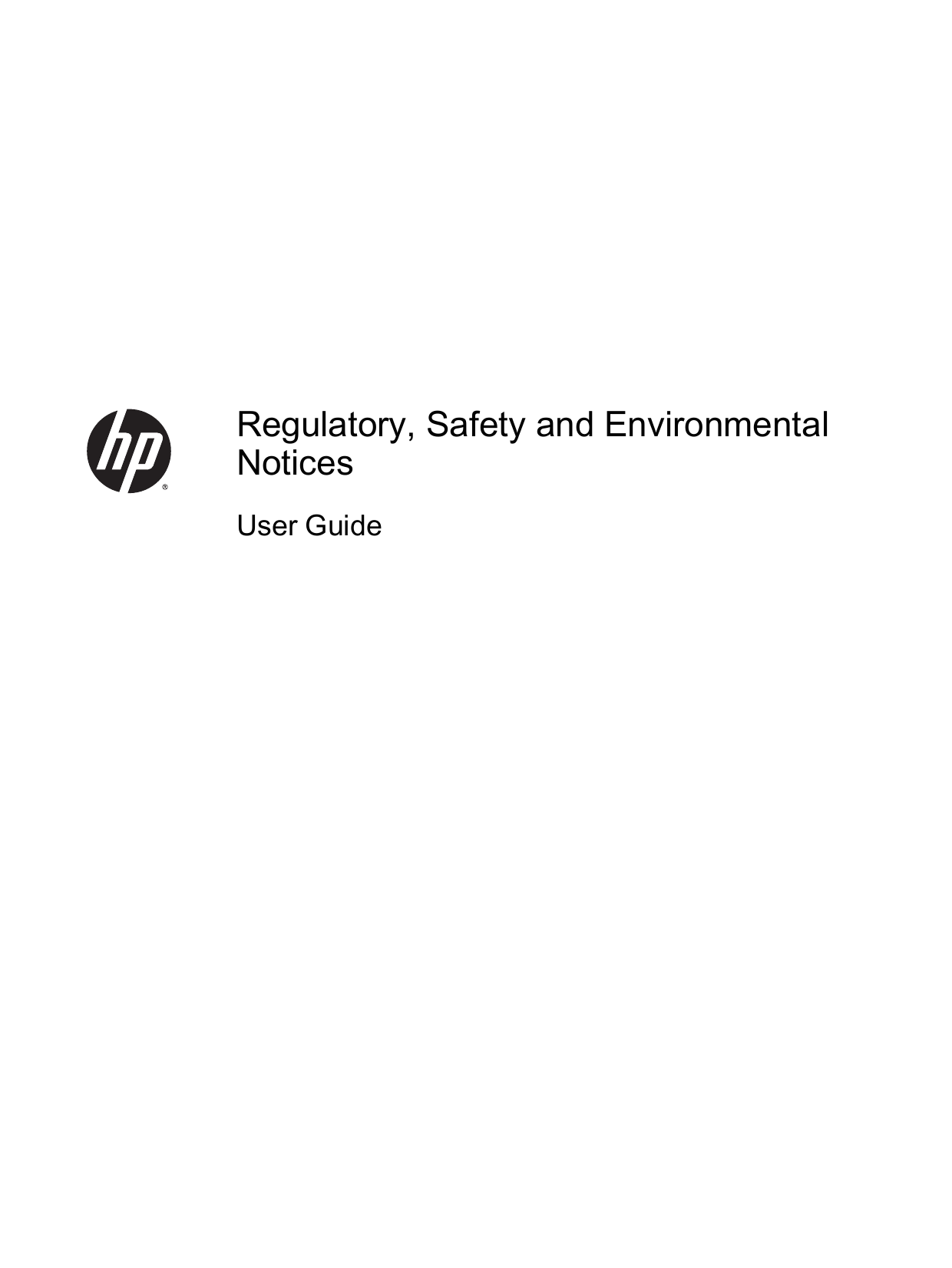 Regulatory, Safety and EnvironmentalNoticesUser Guide