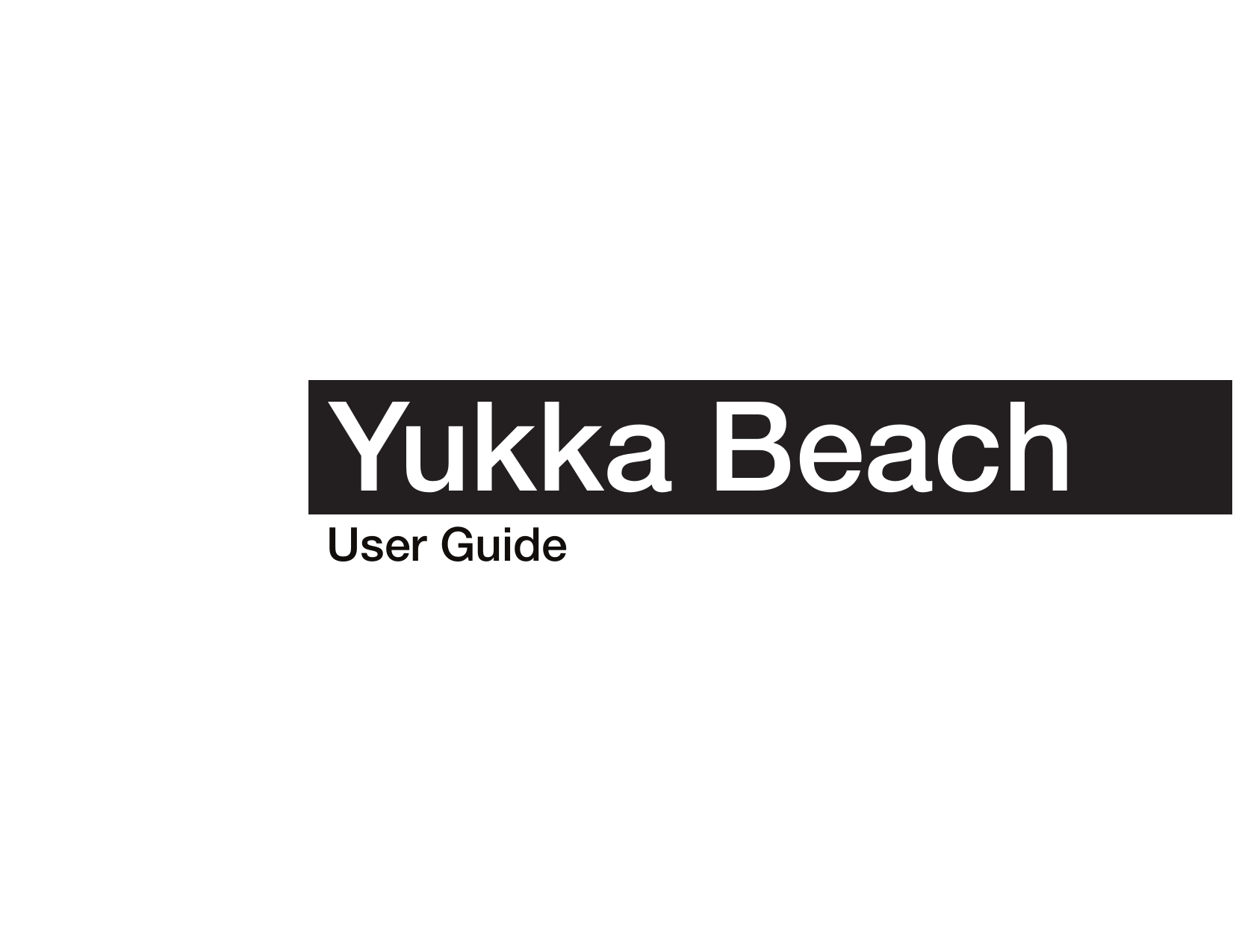 User GuideYukka Beach