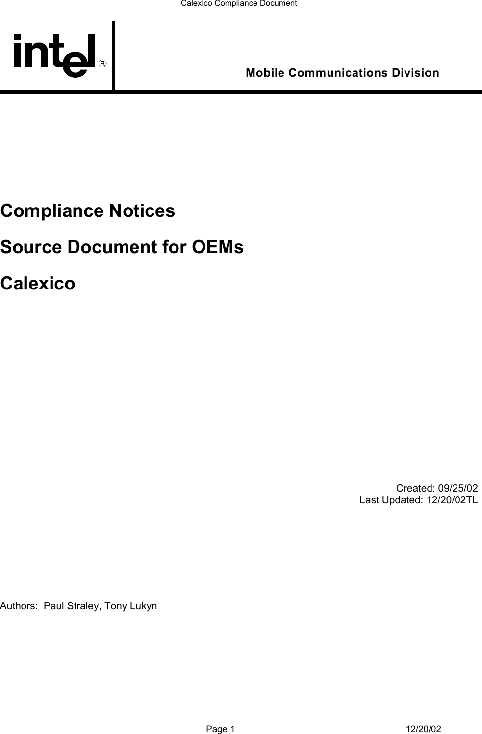 Calexico Compliance Document  Page 1 12/20/02  Mobile Communications Division         Compliance Notices Source Document for OEMs Calexico               Created: 09/25/02 Last Updated: 12/20/02TL         Authors:  Paul Straley, Tony Lukyn   