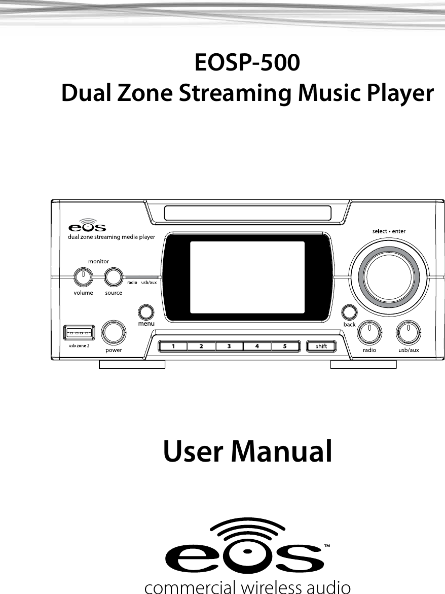 commercial wireless audioTMEOSP-500Dual Zone Streaming Music PlayerUser Manualmenu