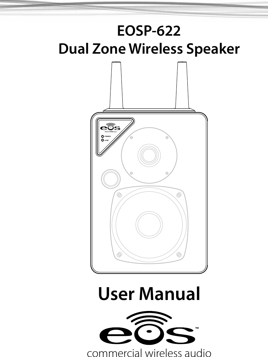 commercial wireless audioTMEOSP-622Dual Zone Wireless SpeakerUser Manual