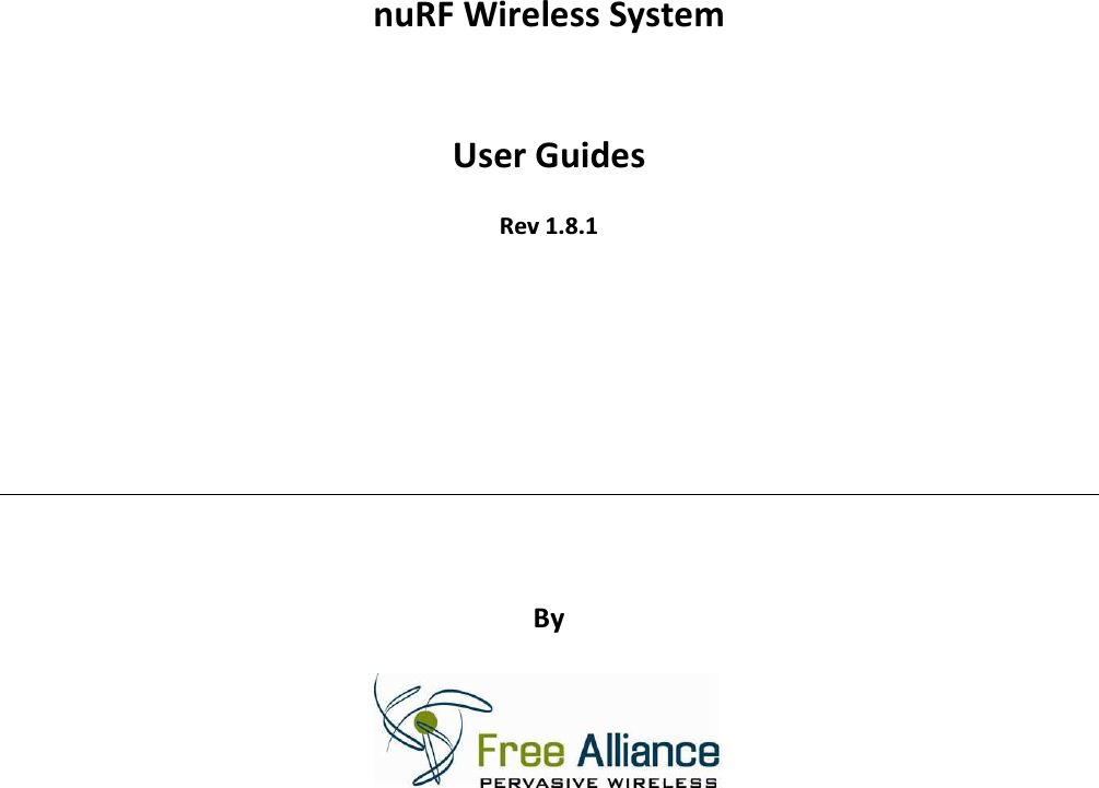           nuRF Wireless System   User Guides  Rev 1.8.1           By      